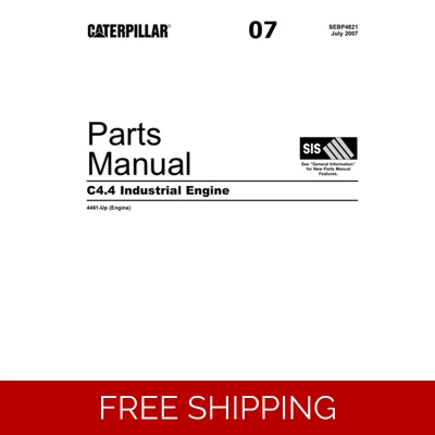 07 CATERPILLAR C4.4 INDUSTRIAL ENGINE PARTS MANUAL 07 CATERPILLAR C4.4 INDUSTRIAL ENGINE PARTS MANUAL
